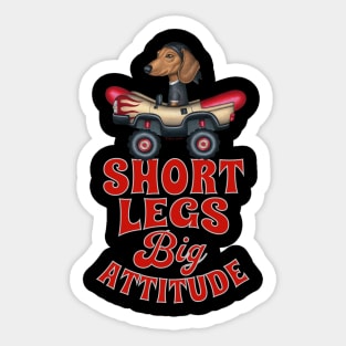 Short Legs Big Attitude Sticker